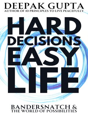 cover image of Hard Decisions Easy Life